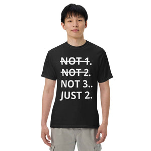 Not 1 Not 2 Tshirt